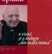 Cardinalul Tomáš Špidlik: o viaţă şi o teologie „din toată inima”