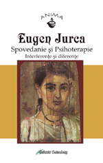 Spovedanie şi psihoterapie. Interferenţe şi diferenţe