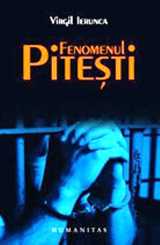 O interpretare etico-fenomenologică a fenomenului Piteşti